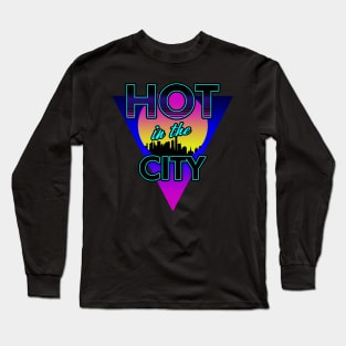 80s Retro Rad City Summer Heat SLogan 80's Meme Gift For 80's Kids Long Sleeve T-Shirt